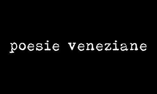 POESIE VENEZIANE